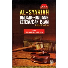 JILID 3 AL-SYARIAH UNDANG-UNDANG KETERANGAN ISLAM EDISI KEDUA